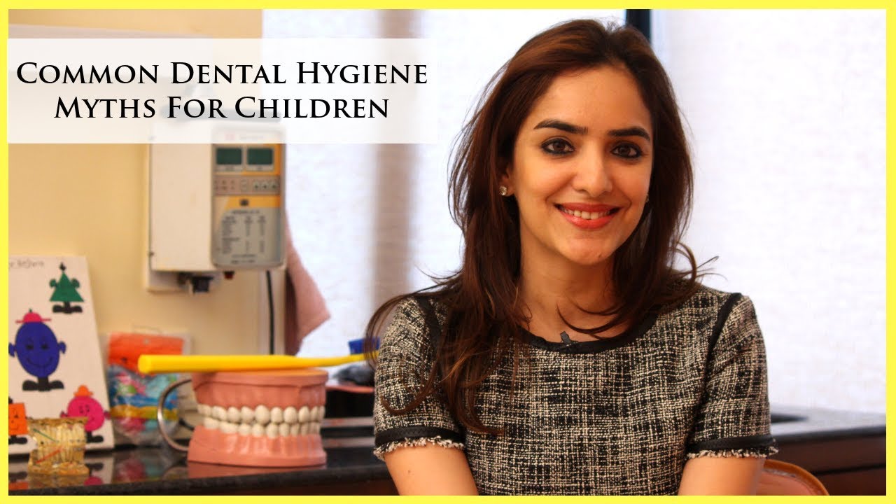 Common Dental Hygiene Myths For Children | Dr. Reshma Shah