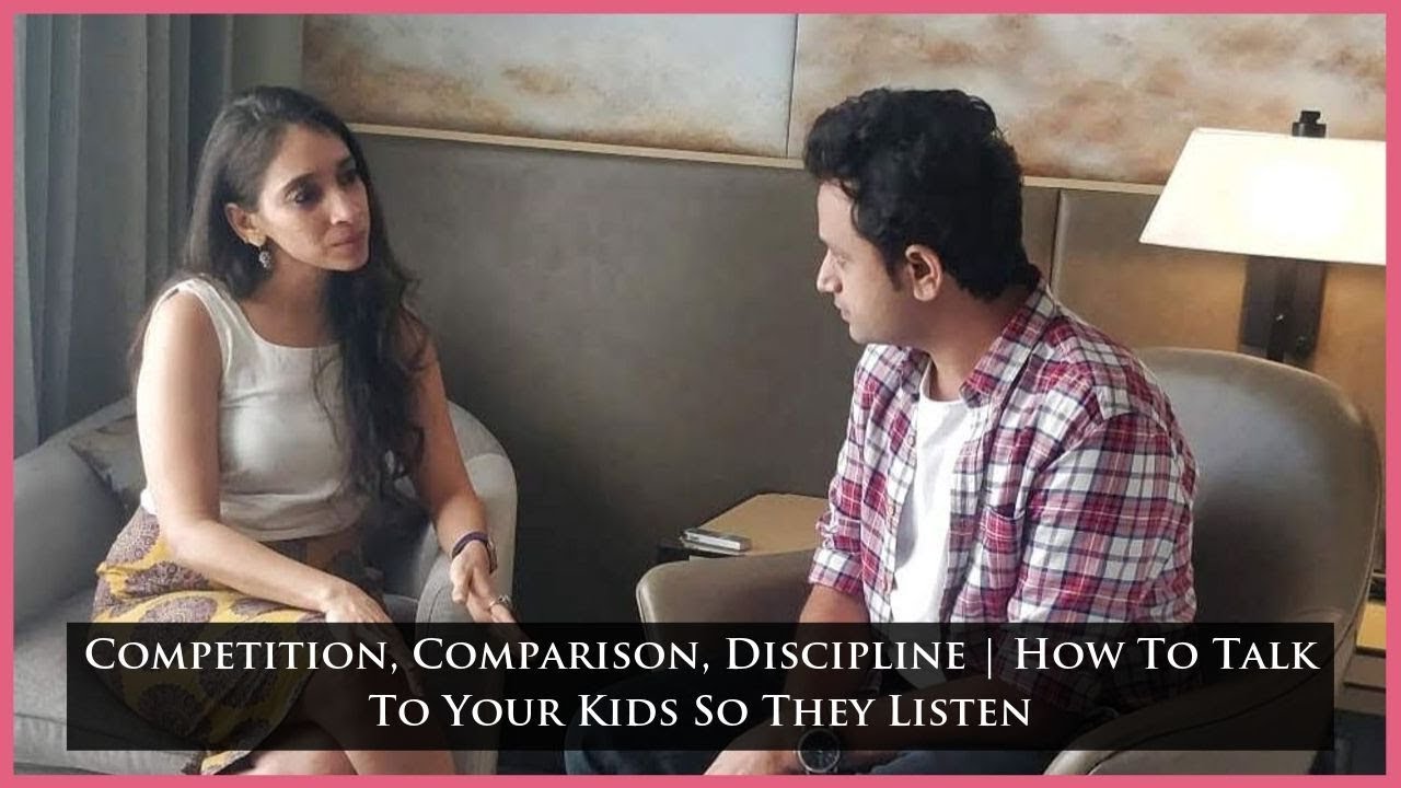 Competition, Comparison, Discipline | How To Talk To Your Kids So They Listen