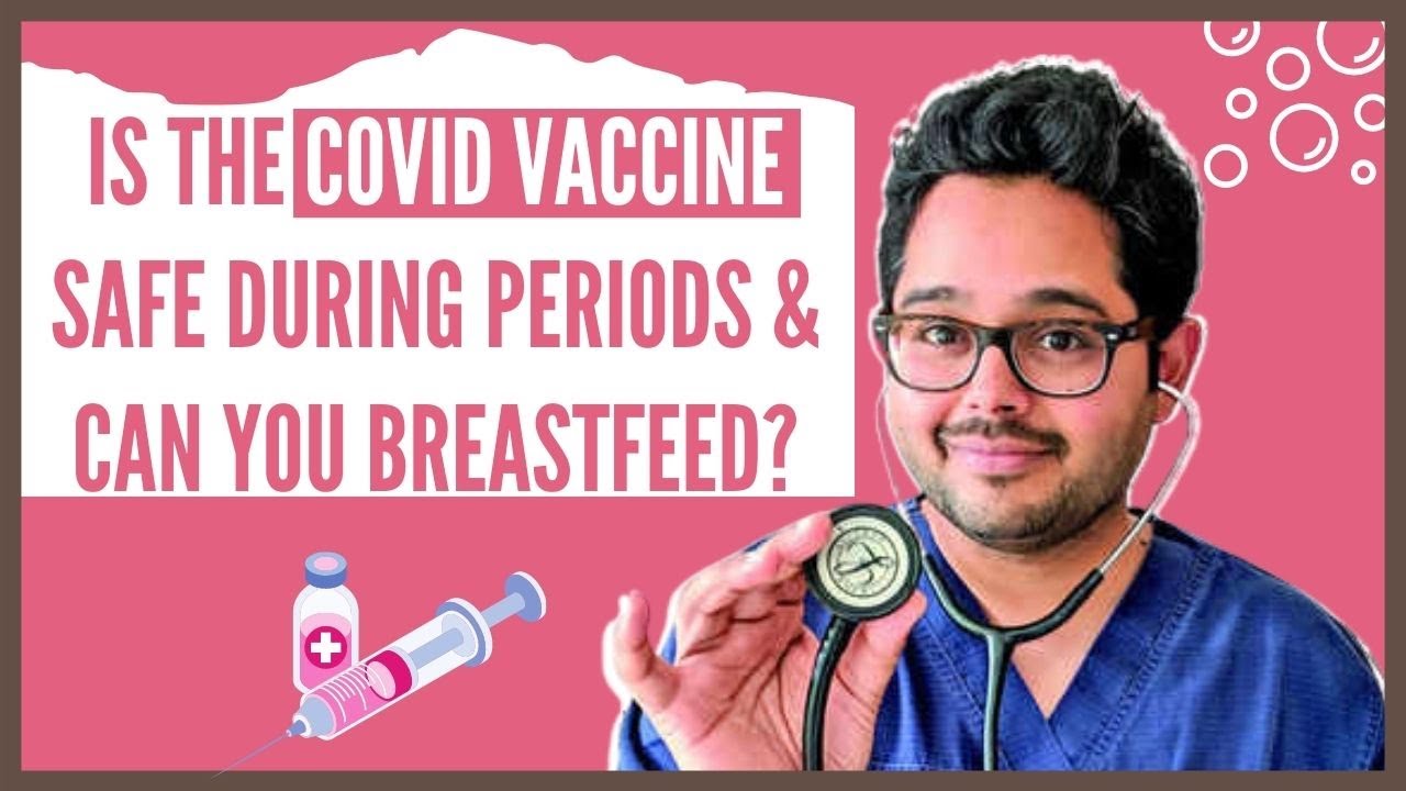 Dr Munjaal Kapadia| Can the COVID-19 Vaccine Afect Periods| Breastfeeding |Preconception