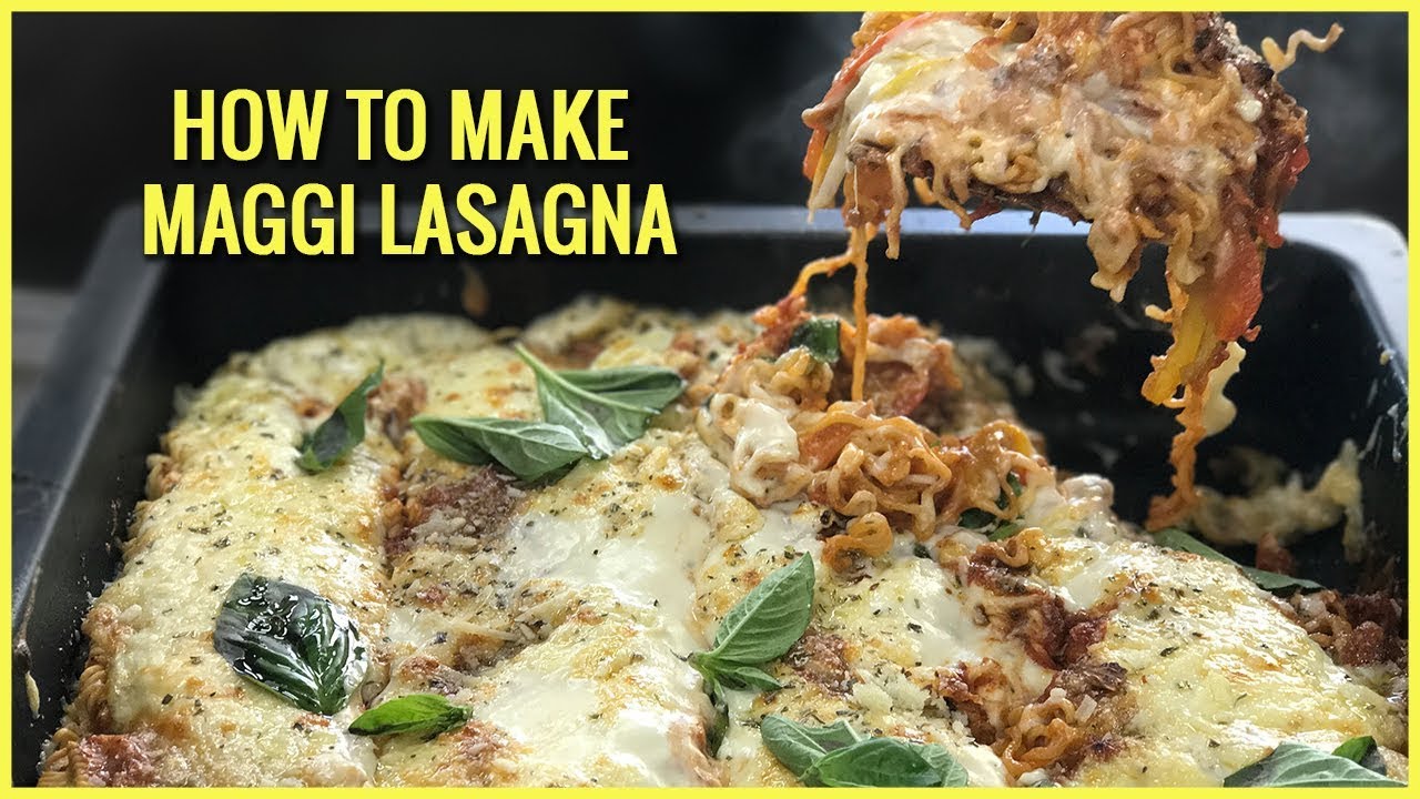 Recipe| How To Make Maggi Lasagna