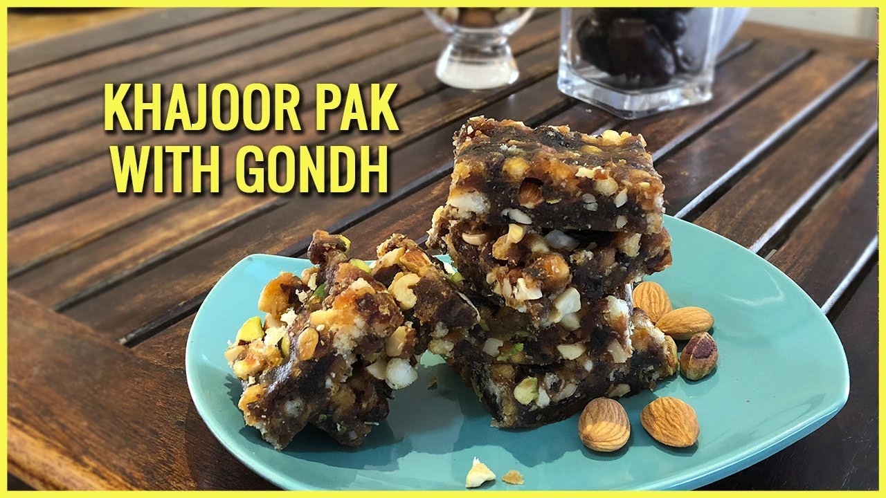 Recipe | Khajoor Pak with Gondh | Grandmom’s Special