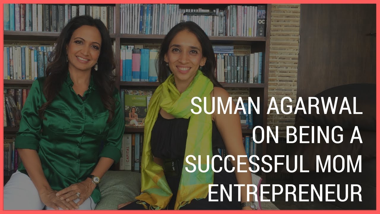 Tips | Nutritionist Suman Agarwal On Being A Successful Mom Entrepreneur