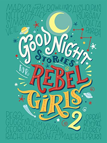 Good Night Stories for Rebel Girls 2: 100 more stories of extraordinary women by [Cavallo, Francesca, Favilli, Elena]