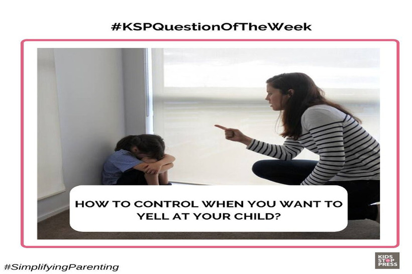 ksp- yelling at kids and how to control it ksp question of the week- insta to website
