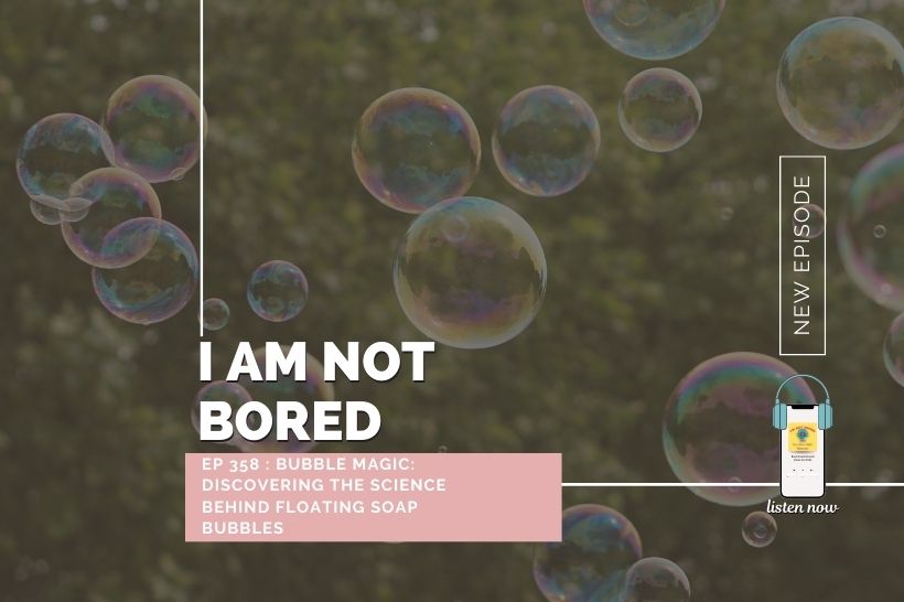 Kidsstoppress-iamnotbored-podcast-images-bubbles